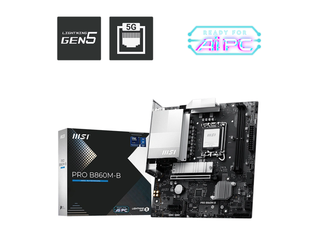MSI PRO B860M-B (m-ATX | Support 15th Gen Intel Core Ultra Processor | DDR5 | 1x Gen5 SSD | 5g LAN)
